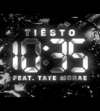 Tiësto & Tate McRae – 10:35
